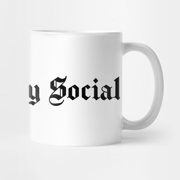 Selectively Social, Funny Introvert, Quote, Popular Antisocial, Humor Gift by marlenecanto